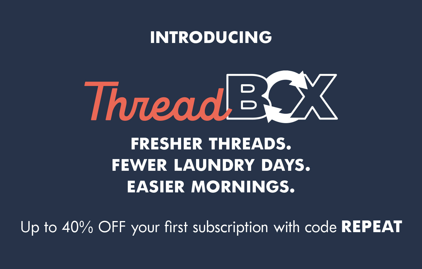 ThreadBox | Subscription Packs | Fresh Clean Threads
