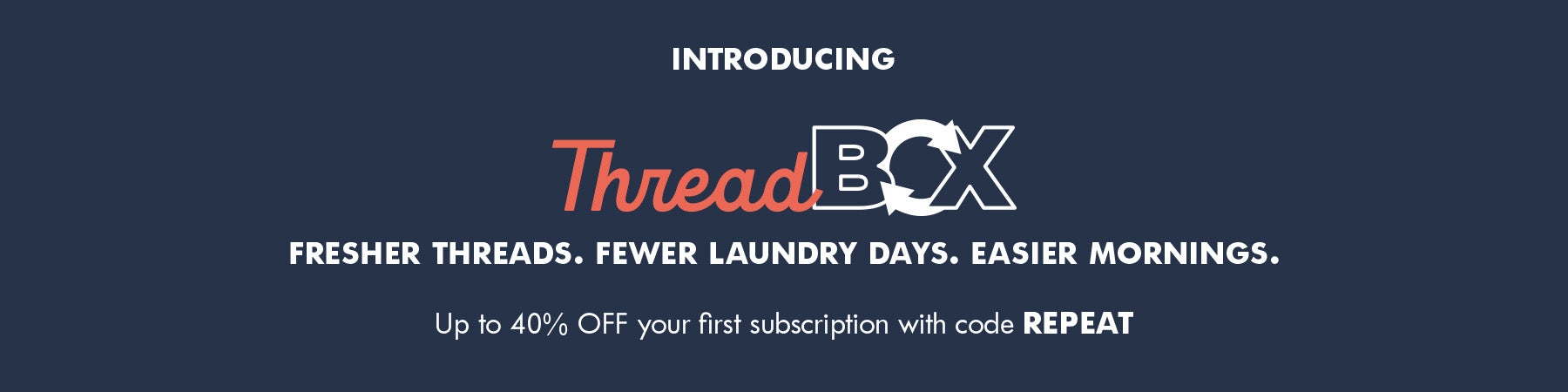 ThreadBox | Subscription Packs | Fresh Clean Threads