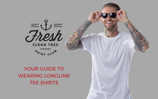 Fresh Clean Tees Guide to Longline Tee Shirts