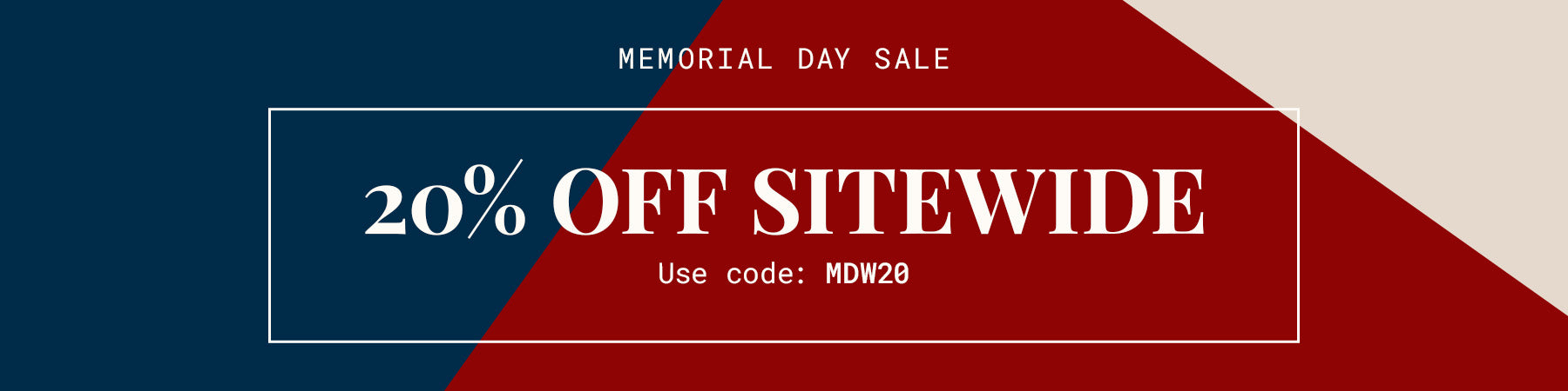 Memorial Day Weekend Sale | Shop 20% Off Site Wide at FCT