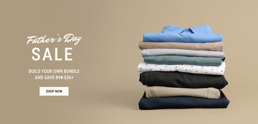 Father's Day Sale | Save $36+ When You Bundle at Fresh Clean Threads