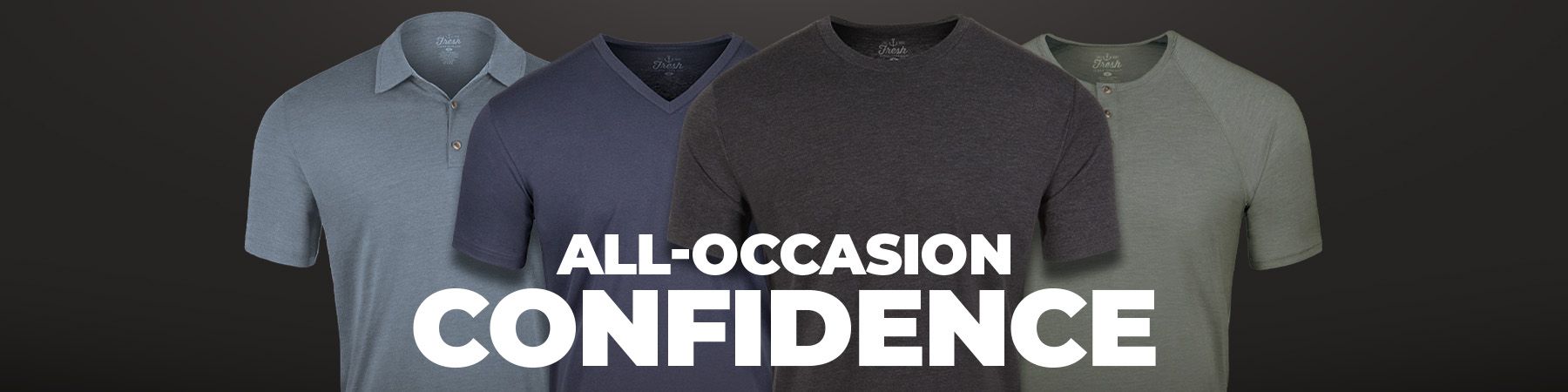 Confidence for All Occasions | Fresh Clean Threads